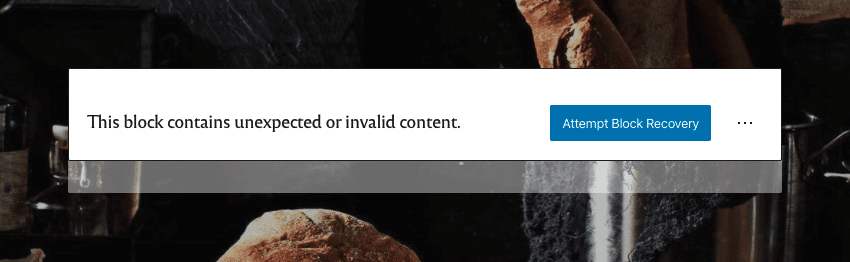WordPress block editor showing the unexpected or invalid content error after editing HTML